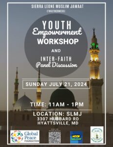 Flyer for a "Youth Empowerment Workshop and Inter-Faith Panel Discussion" hosted by Sierra Leone Muslim Jamaat on Sunday, July 21, 2024, from 11 AM to 1 PM at SLMJ, 3307 Hubbard Rd, Hyattsville, MD.