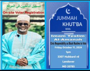 Flyer promoting on-site voter registration and a Jummah Khut'bah with Imam Teslim Al-Amanah in Landover, MD on October 11, 2024, at 1 PM.