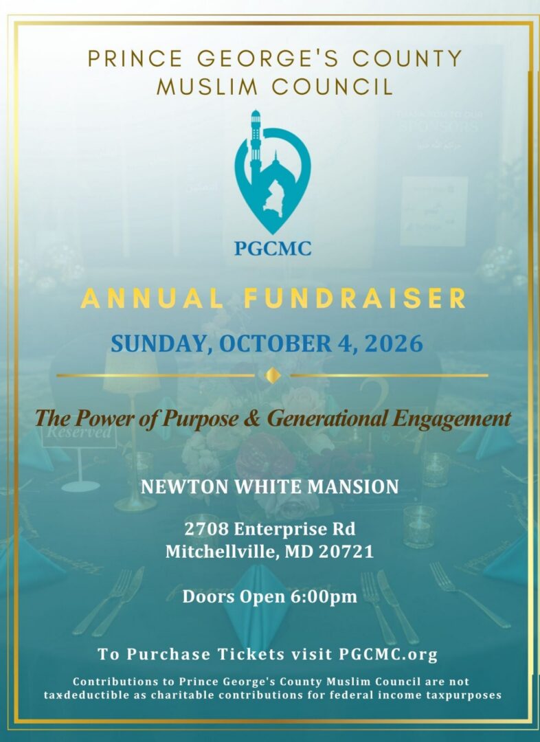 Flyer for Prince George’s County Muslim Council annual fundraiser on October 4, 2026, at Newton White Mansion, Mitchellville, MD; event details and ticket info included.